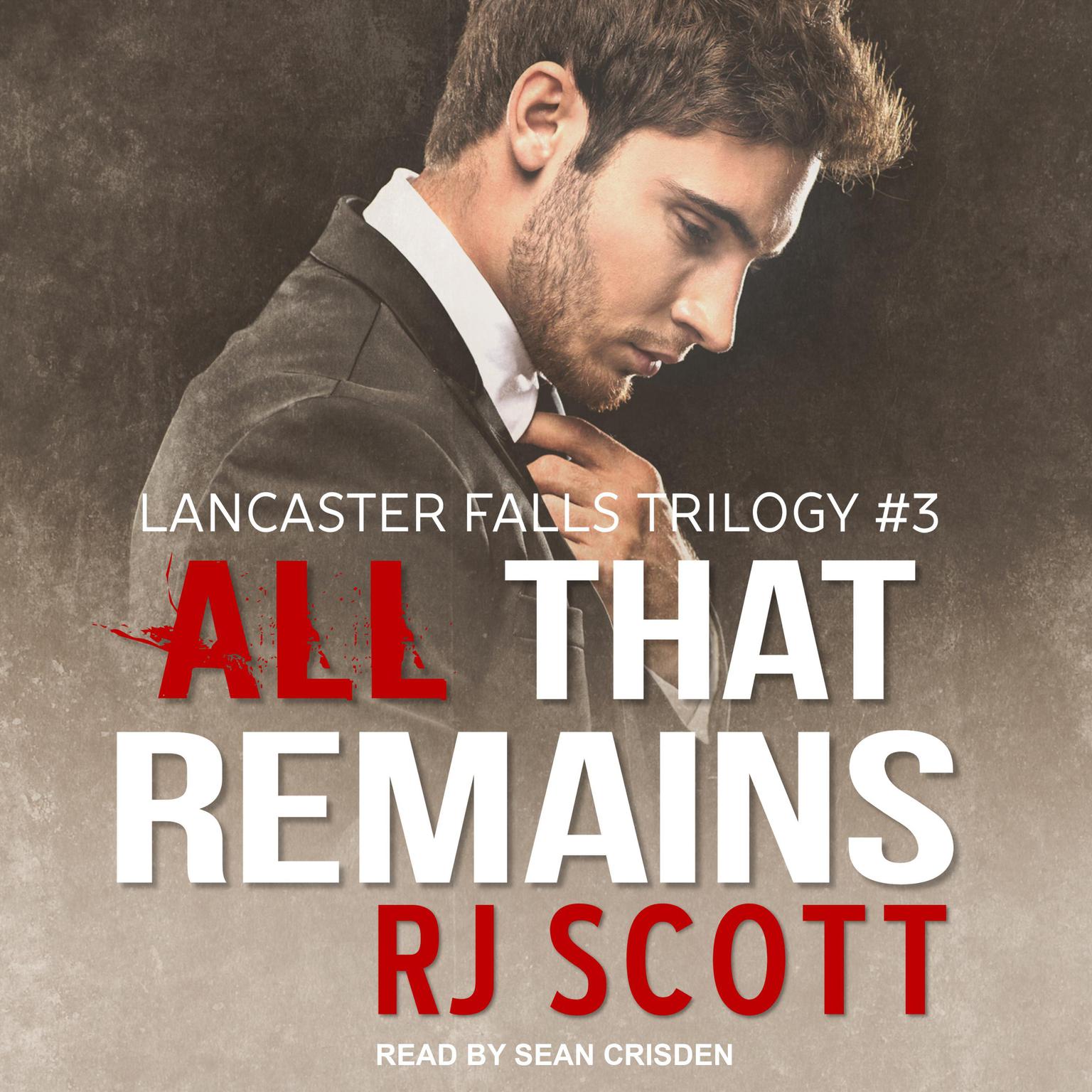 All That Remains Audiobook, by RJ Scott