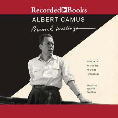 Personal Writings Audiobook, by Albert Camus