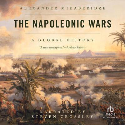 The Napoleonic Wars Audiobook, by Alexander Mikaberidze