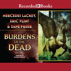 Burdens of the Dead Audiobook, by Mercedes Lackey
