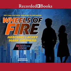 Wheels of Fire Audiobook, by Mercedes Lackey