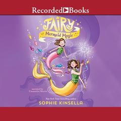 Fairy Mermaid Magic Audiobook, by Sophie Kinsella