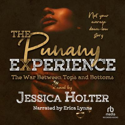 The Punany Experience: The War Between Tops and Bottoms Audiobook, by 