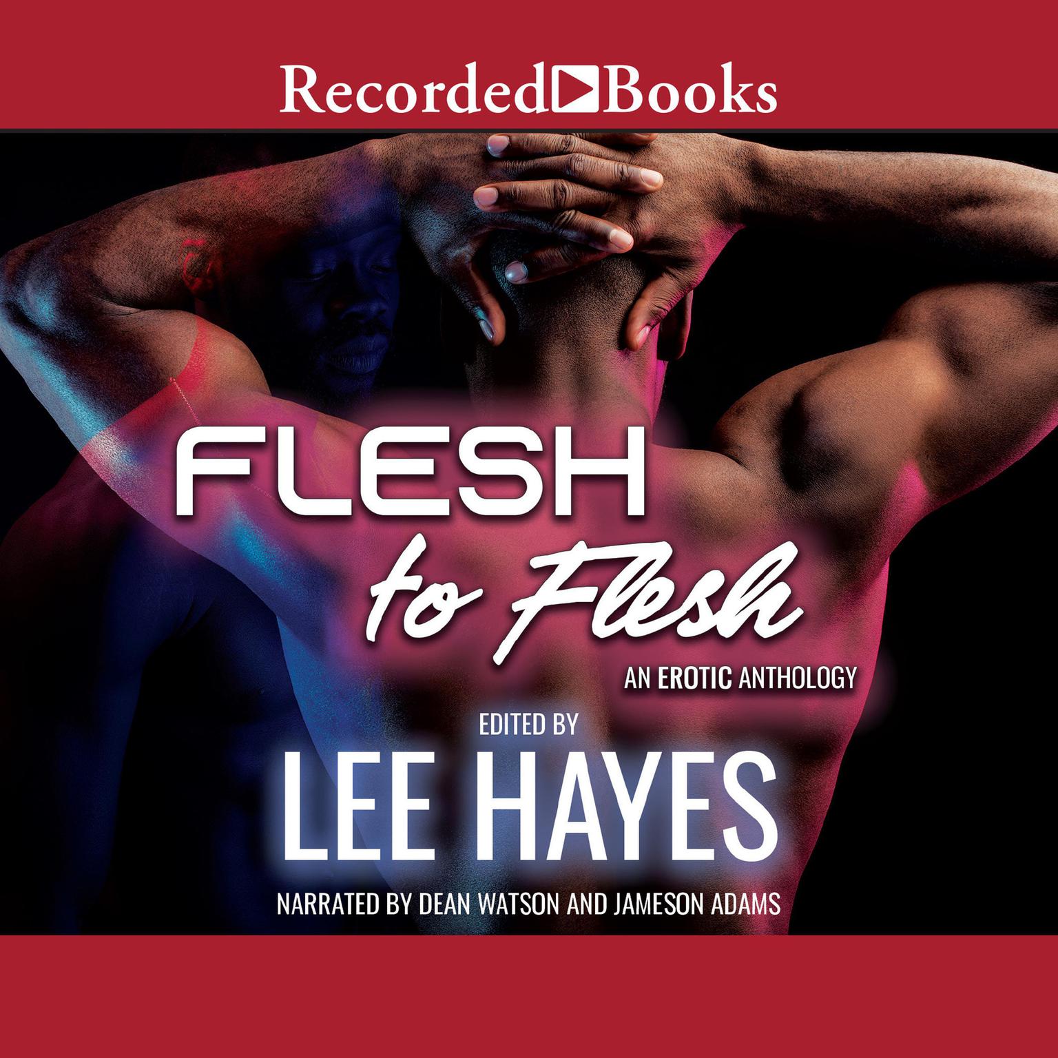 Flesh to Flesh Audiobook, by Lee Hayes