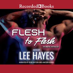 Flesh to Flesh Audiobook, by Lee Hayes