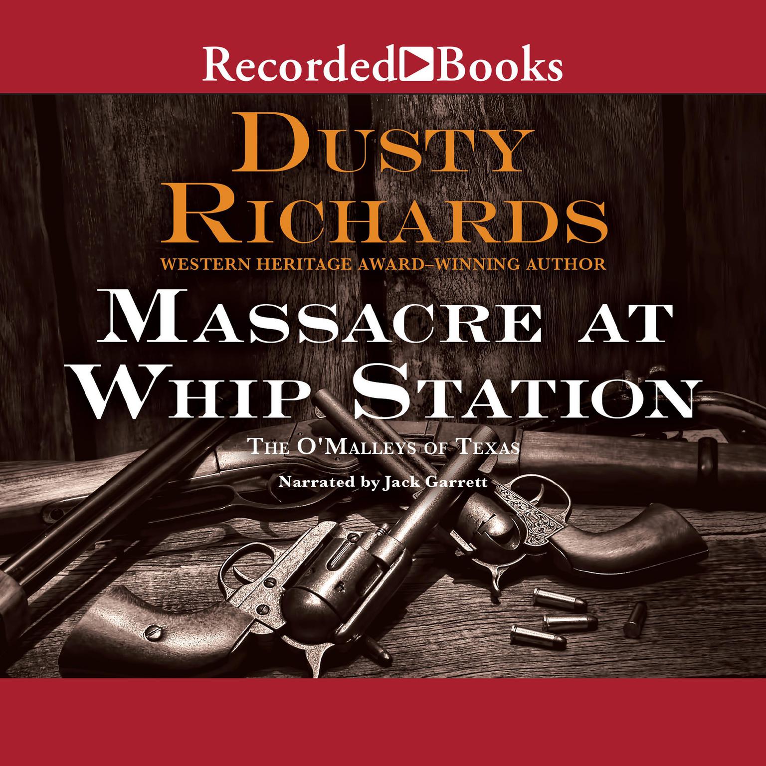 Massacre at Whip Station Audiobook, by Dusty Richards