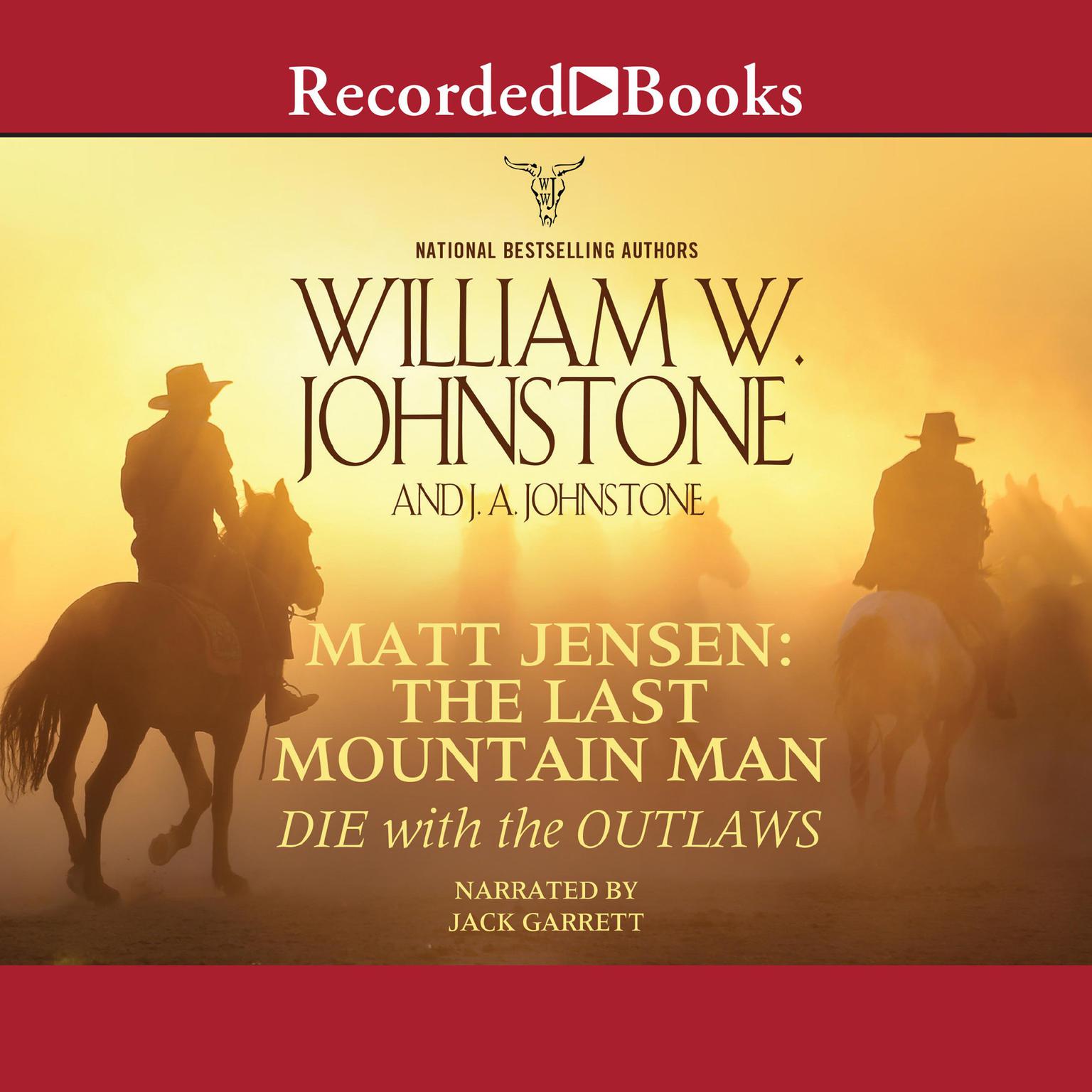 Die with the Outlaws Audiobook, by J. A. Johnstone
