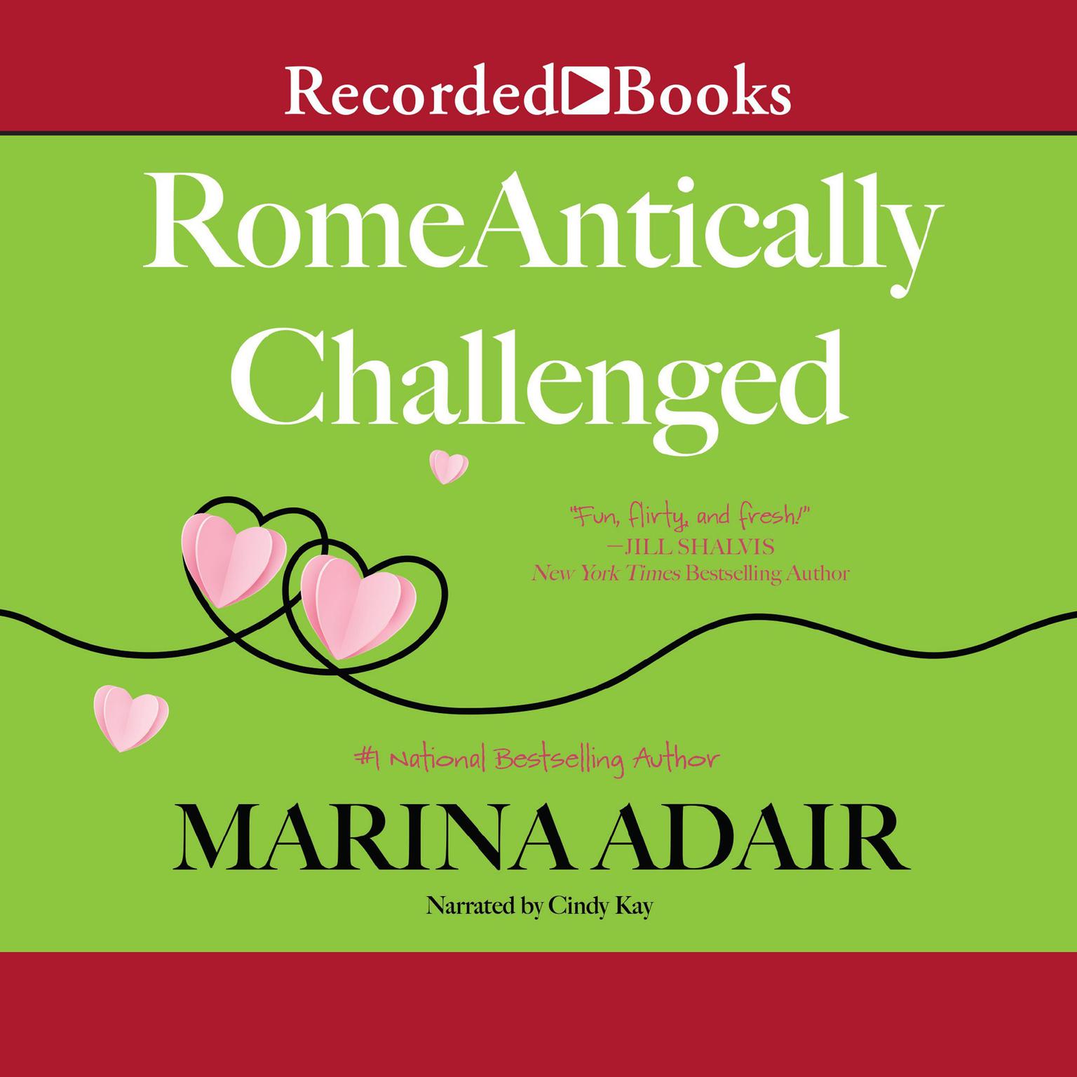 RomeAntically Challenged Audiobook, by Marina Adair
