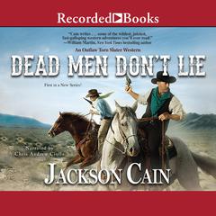Dead Men Don't Lie: An Outlaw Torn Slater Western  Audiobook, by 