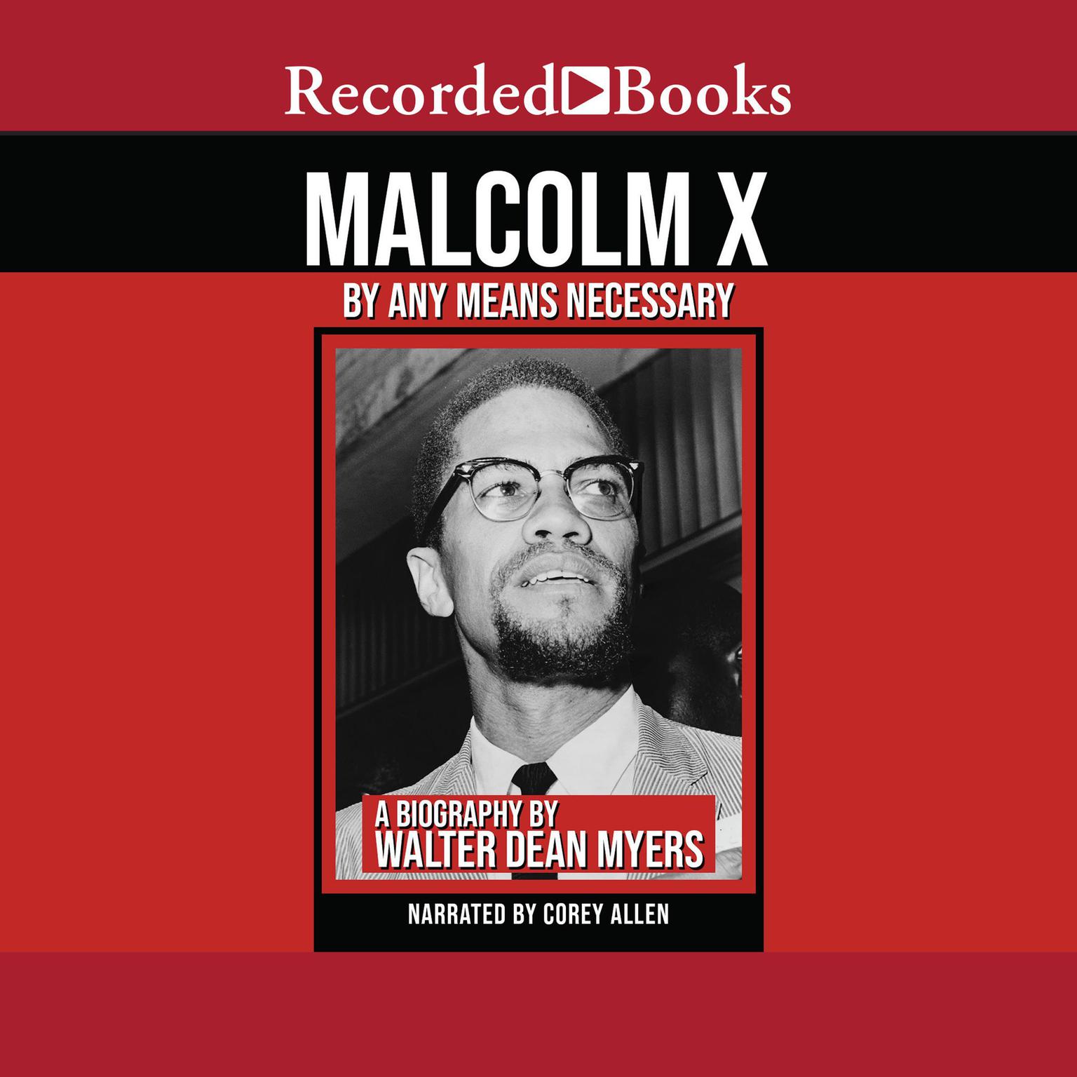 Malcolm X: By Any Means Necessary Audiobook, by Walter Dean Myers