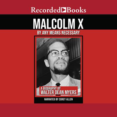 Malcolm X: By Any Means Necessary Audiobook, by 