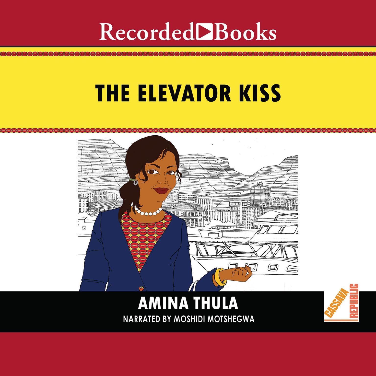 The Elevator Kiss Audiobook, by Amina Thula