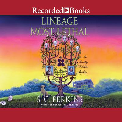 Lineage Most Lethal Audiobook, by S.C Perkins