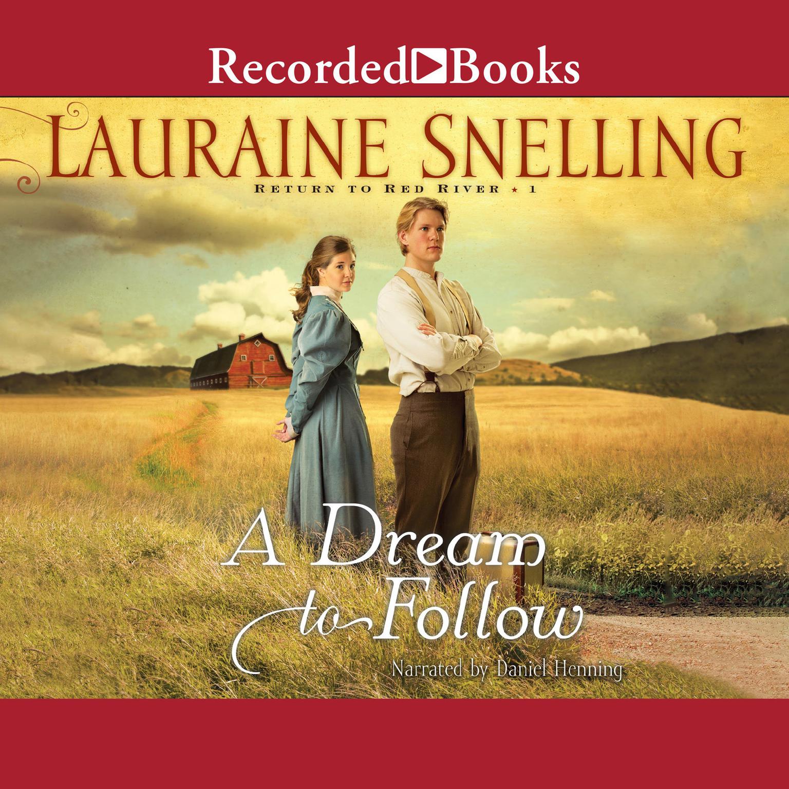 A Dream to Follow Audiobook, by Lauraine Snelling