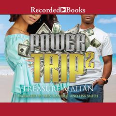 Power Trip 2 Audiobook, by Treasure Malian
