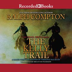 The Kelly Trail Audiobook, by Ralph Compton