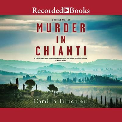 Murder in Chianti Audiobook, by Camilla Trinchieri
