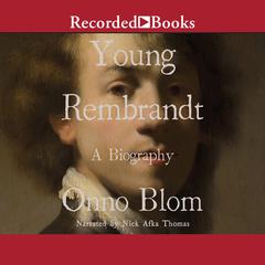 Young Rembrandt: A Biography Audiobook, by Onno Blom
