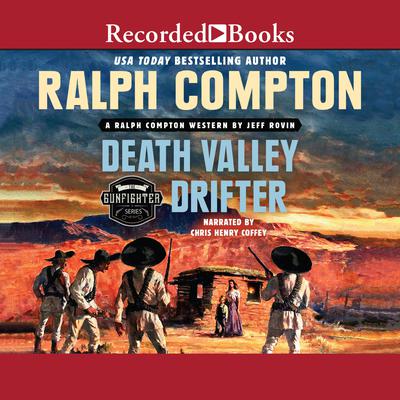 Ralph Compton Death Valley Drifter Audiobook, by Jeff Rovin