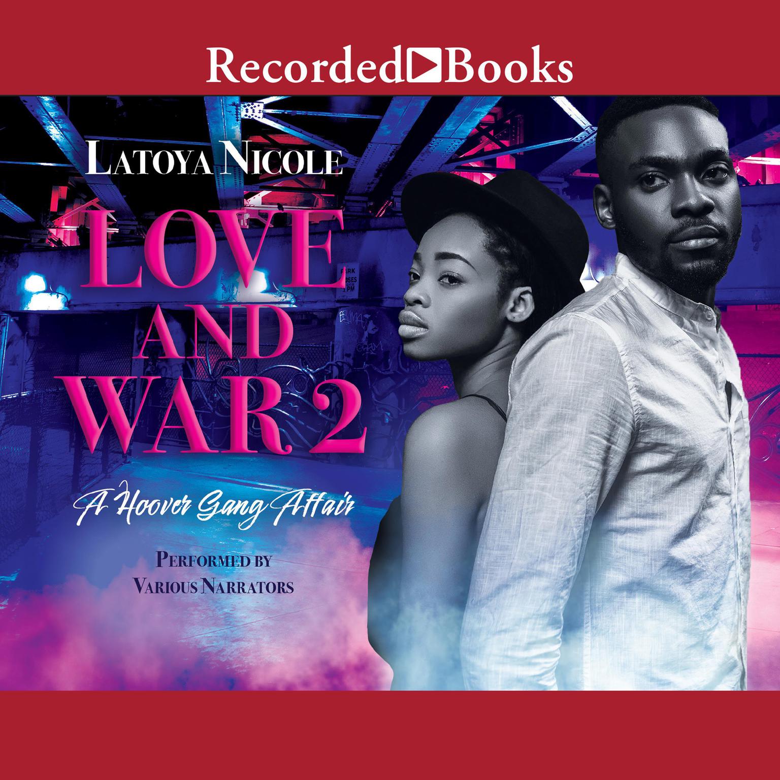 Love and War 2: A Hoover Gang Affair  Audiobook, by Latoya Nicole