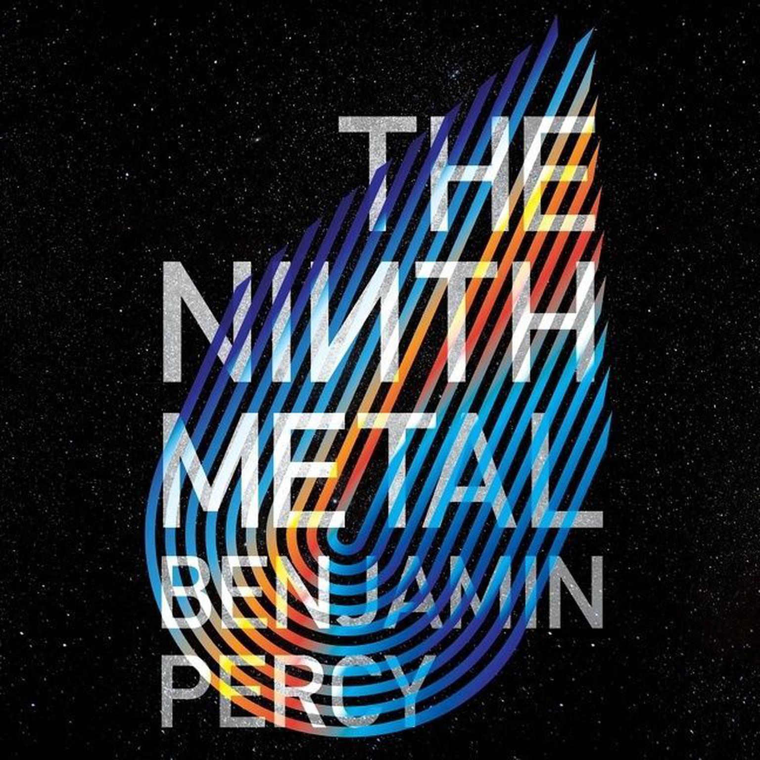 The Ninth Metal Audiobook, by Benjamin Percy