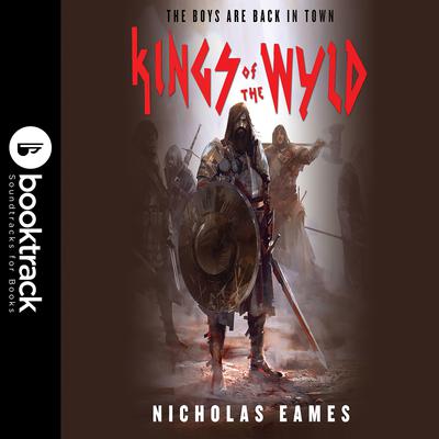Kings of the Wyld: Booktrack Edition Audiobook, by 