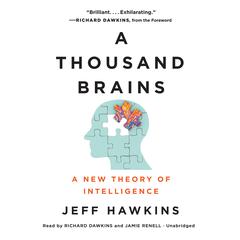 A Thousand Brains: A New Theory of Intelligence Audiobook, by 