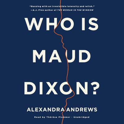 Who Is Maud Dixon?: A Novel Audiobook, by Alexandra Andrews