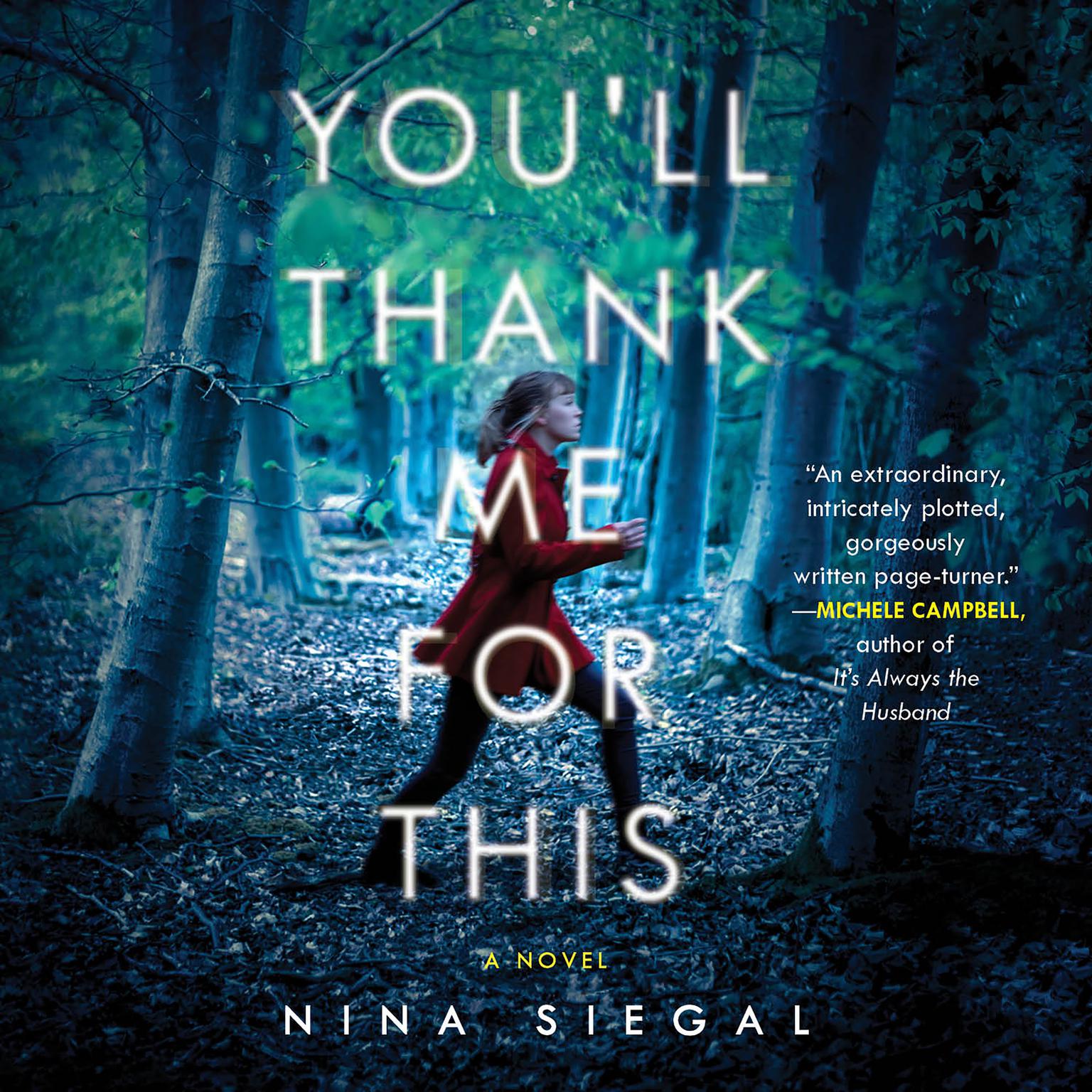 Youll Thank Me for This: A Novel Audiobook, by Nina Siegal