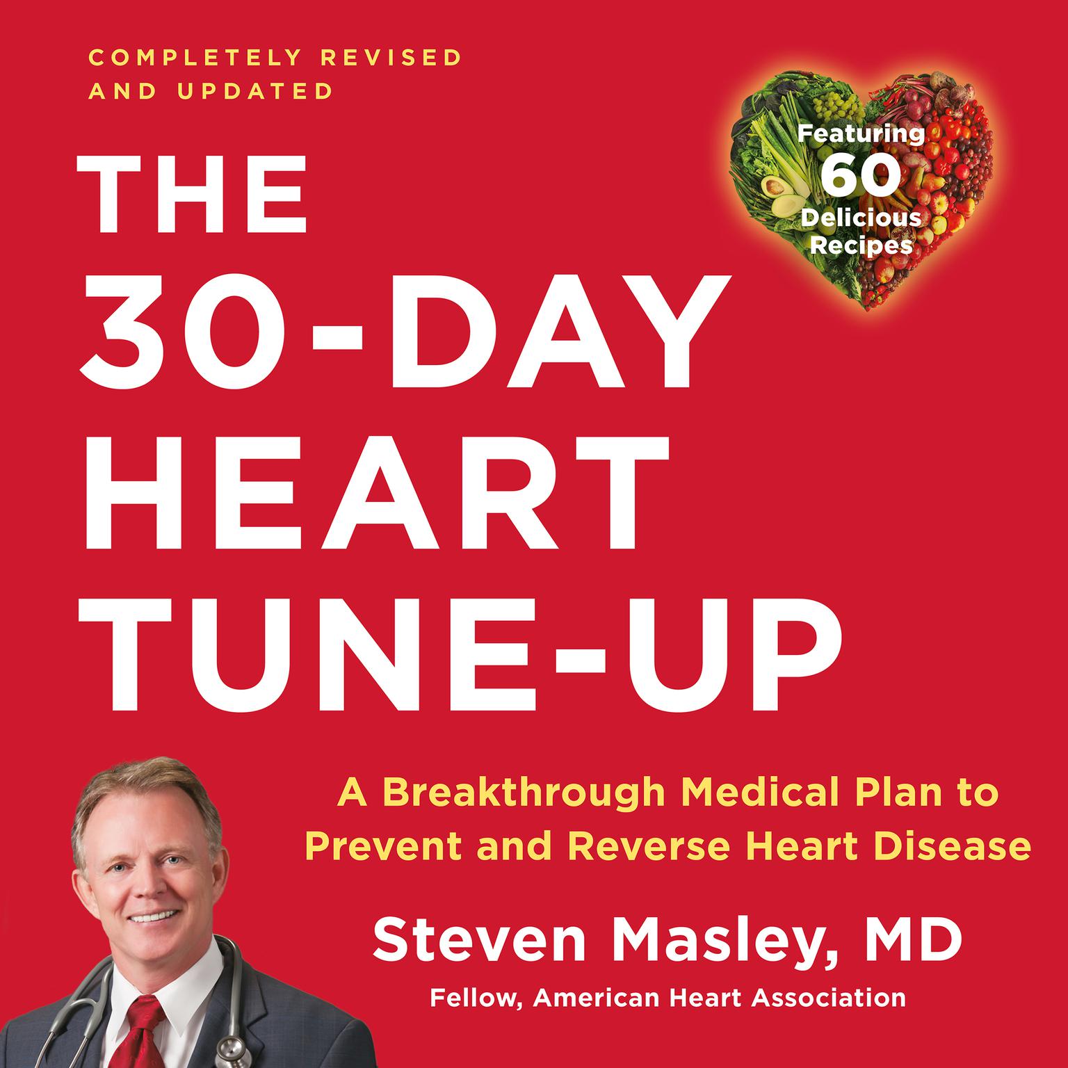 30-Day Heart Tune-Up: A Breakthrough Medical Plan to Prevent and Reverse Heart Disease Audiobook, by Steven Masley