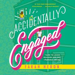 Accidentally Engaged Audiobook, by Farah Heron