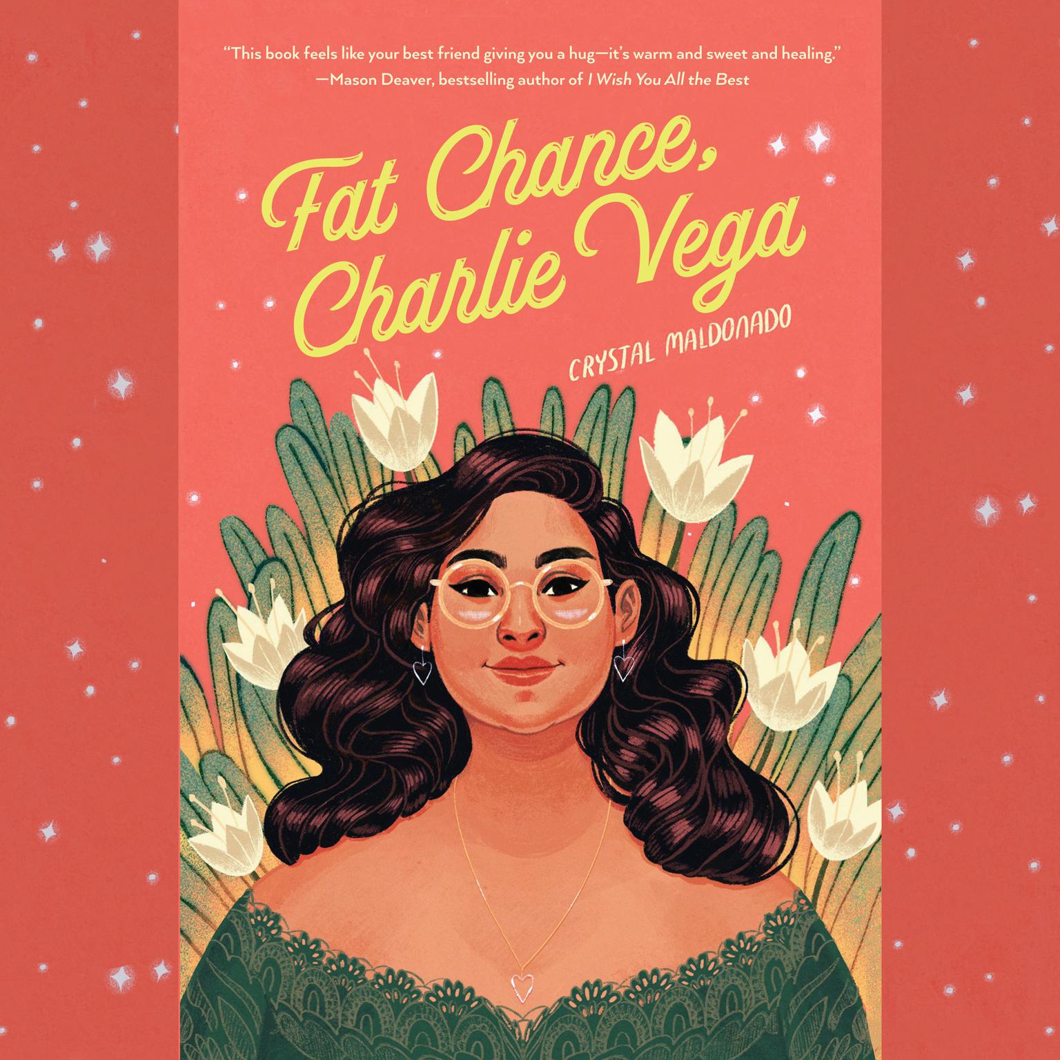 Fat Chance, Charlie Vega Audiobook, by Crystal Maldonado