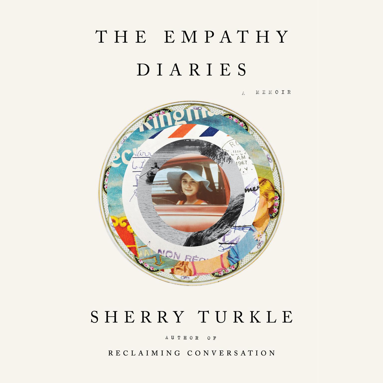 The Empathy Diaries: A Memoir Audiobook, by Sherry Turkle