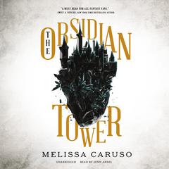 The Obsidian Tower Audiobook, by Melissa Caruso