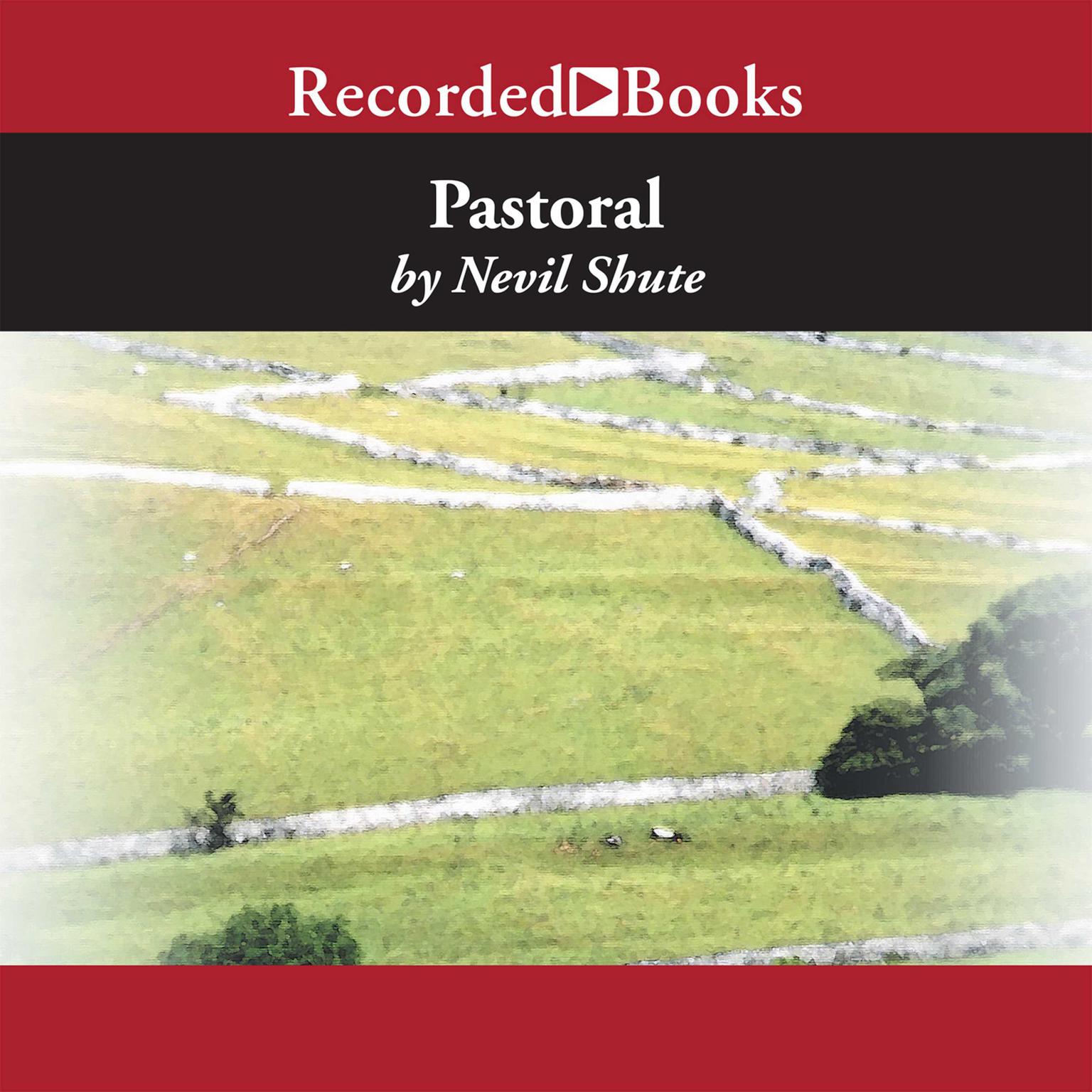 Pastoral Audiobook, by Nevil Shute