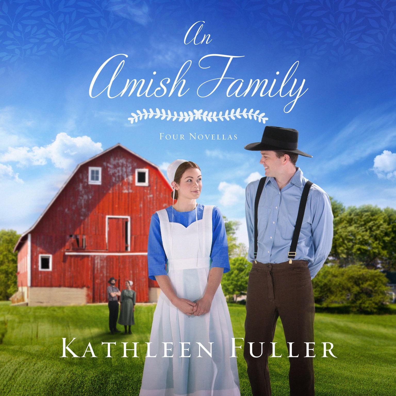 An Amish Family: Four Stories Audiobook, by Kathleen Fuller