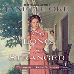 Too Long a Stranger Audiobook, by Janette Oke