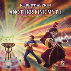 Another Fine Myth Audiobook, by Robert Asprin