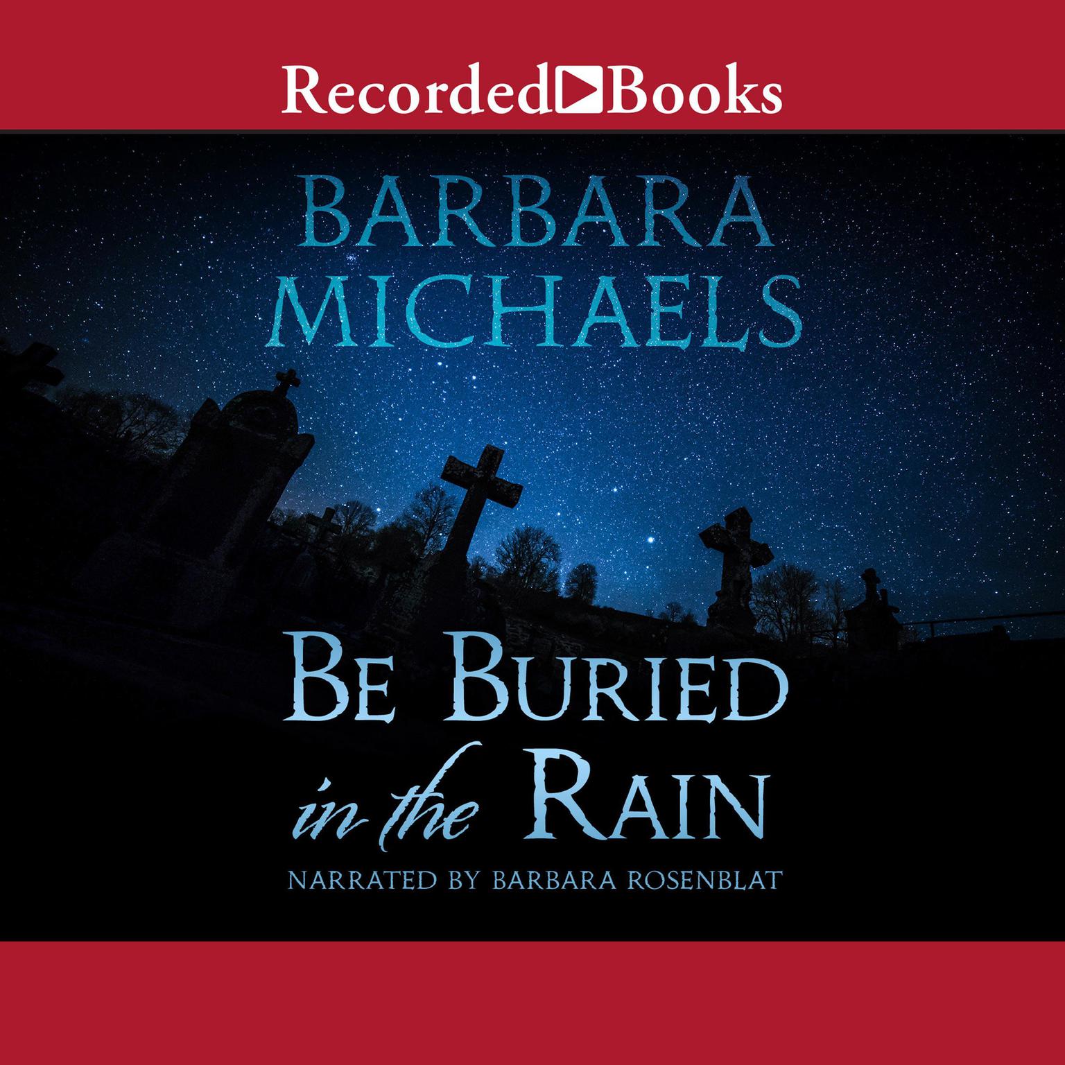 Be Buried in the Rain Audiobook, by Barbara Michaels