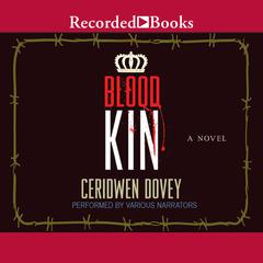 Blood Kin Audiobook, by Ceridwen Dovey