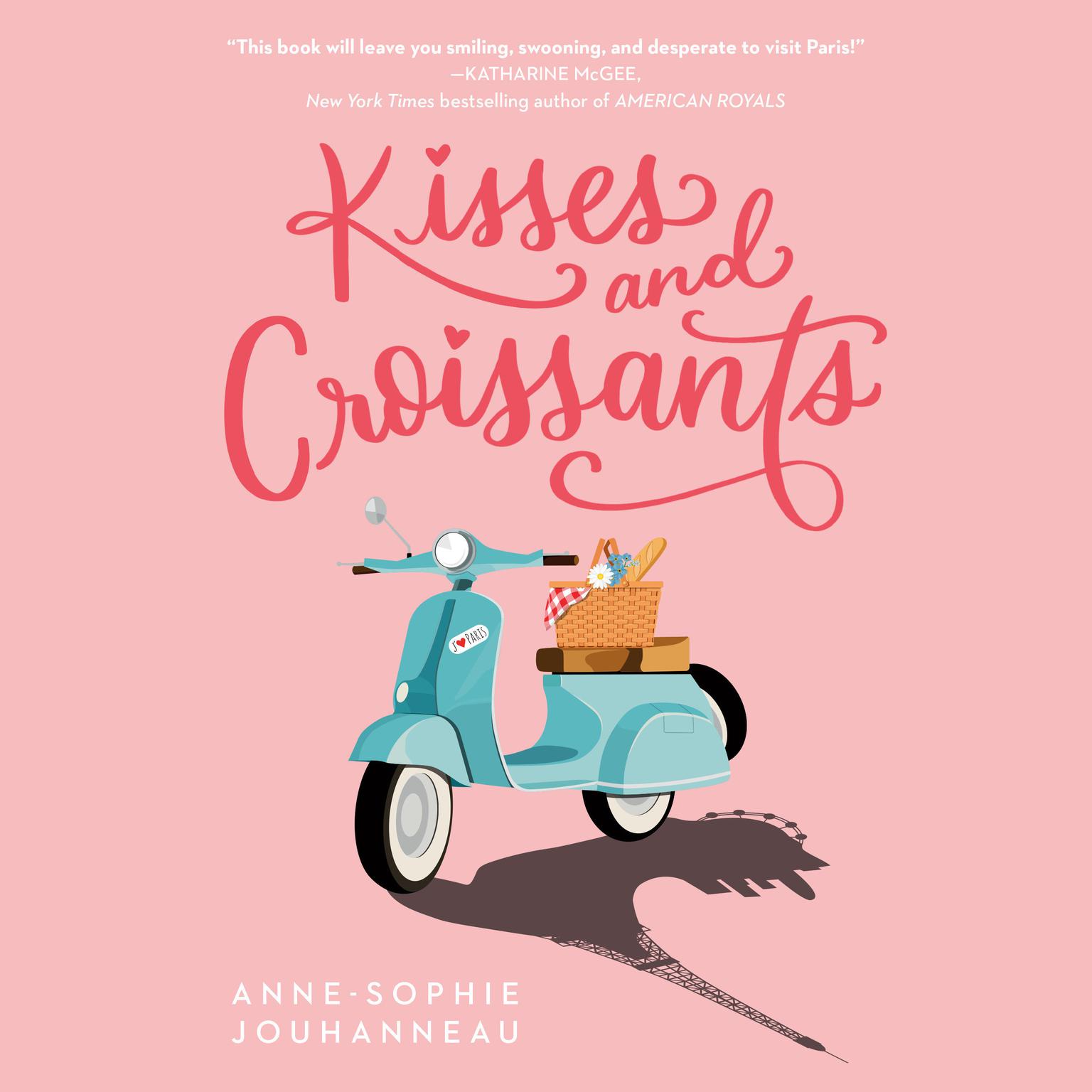 Kisses and Croissants Audiobook, by Anne-Sophie Jouhanneau