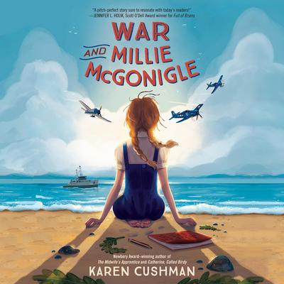 War and Millie McGonigle Audiobook, by Karen Cushman