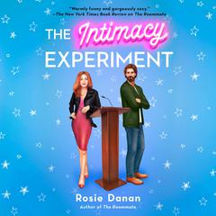 The Intimacy Experiment Audiobook, by Rosie Danan