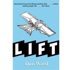 LIFT Audiobook, by Dan Ward