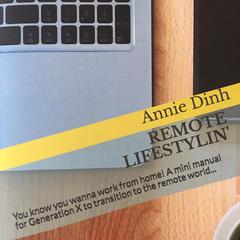 Remote Lifestylin: You Know You Wanna Work from Home! A Mini Manual for Generation X to Transition into the Remote Work World: You Know You Wanna Work from Home! A Mini Manual for Generation X to Transition into the Remote Work World Audiobook, by Annie Dinh