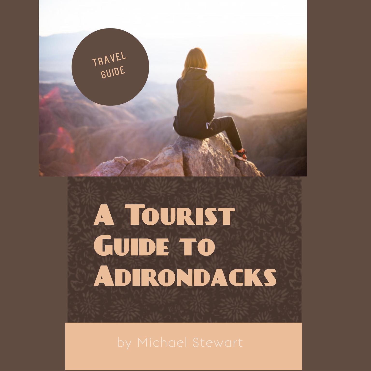 A Tourist Guide to Adirondacks Audiobook, by Michael Stewart