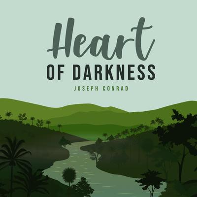 Heart of Darkness Audiobook, by Joseph Conrad