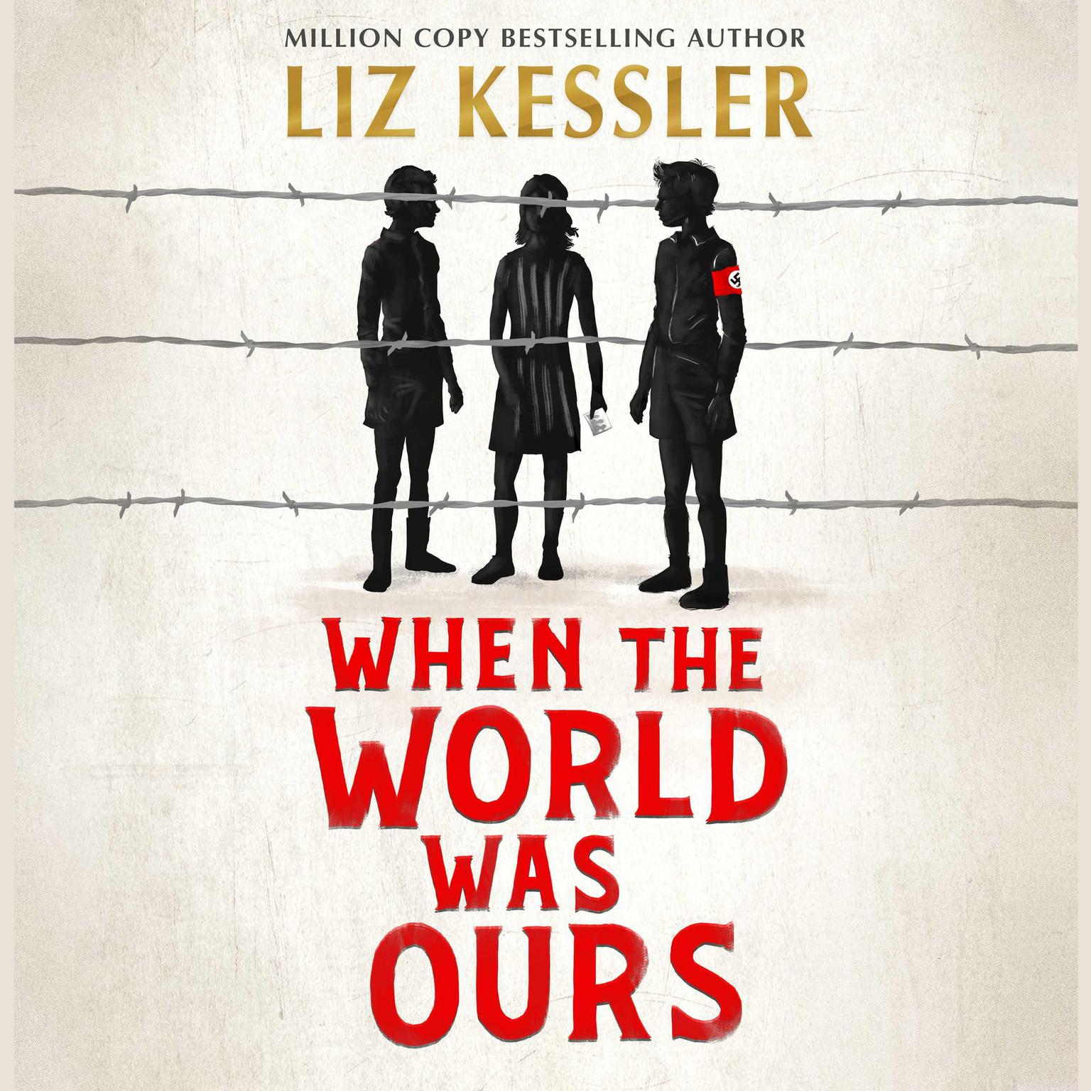 When the World Was Ours Audiobook, by Liz Kessler