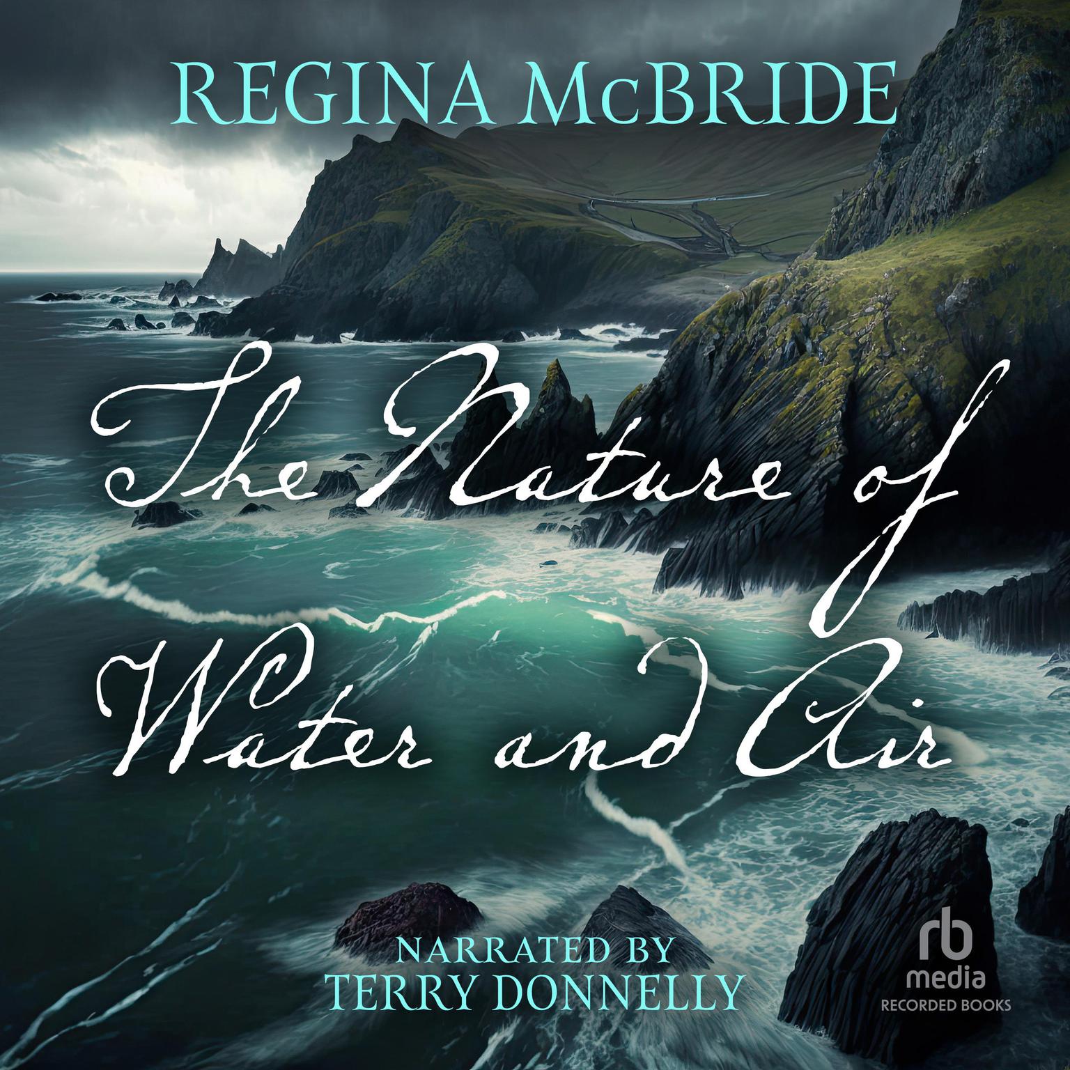 The Nature of Water and Air Audiobook, by Regina McBride