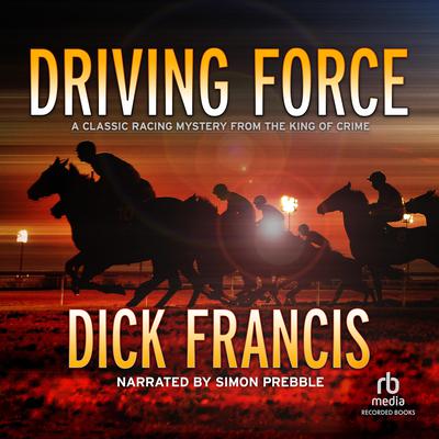 Driving Force Audiobook, by Dick Francis